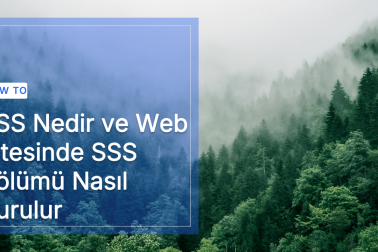 SSS Nedir ve Web Sitesinde SSS Bölümü Nasıl Kurulur